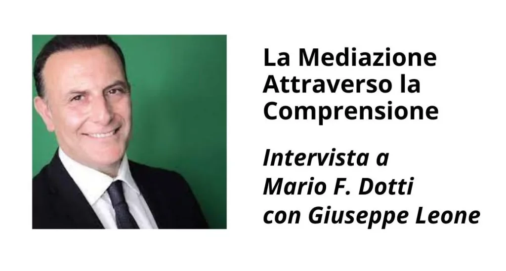 La mediazione attraverso la comprensione – intervista a Mario Dotti