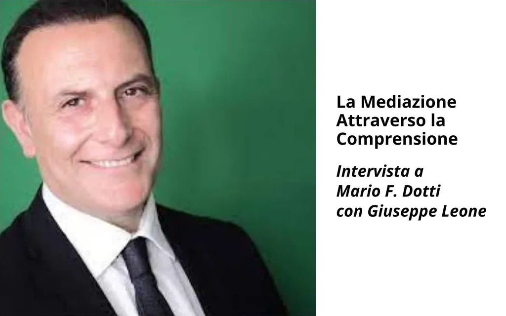 La mediazione attraverso la comprensione — intervista a Mario Dotti